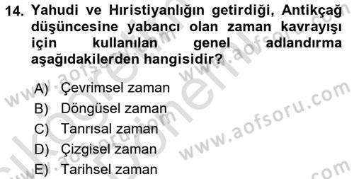 Tarih Felsefesi 1 Dersi 2022 - 2023 Yılı (Vize) Ara Sınav Soruları 14. Soru