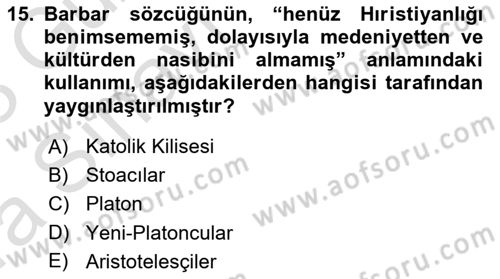 Tarih Felsefesi 1 Dersi 2022 - 2023 Yılı (Vize) Ara Sınav Soruları 15. Soru