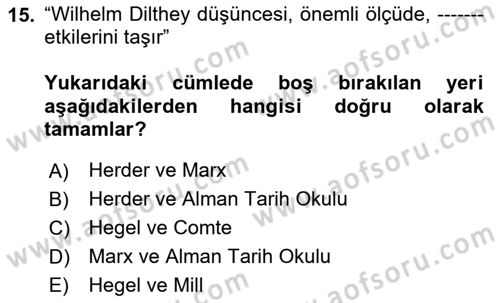 Tarih Felsefesi 1 Dersi 2024 - 2025 Yılı (Vize) Ara Sınav Soruları 15. Soru