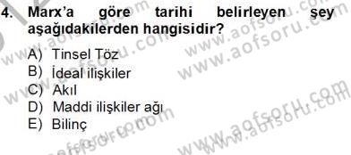 Tarih Felsefesi 2 Dersi 2012 - 2013 Yılı (Final) Dönem Sonu Sınav Soruları 4. Soru