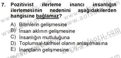 Tarih Felsefesi 2 Dersi 2012 - 2013 Yılı (Final) Dönem Sonu Sınav Soruları 7. Soru
