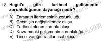 Tarih Felsefesi 2 Dersi 2013 - 2014 Yılı (Vize) Ara Sınav Soruları 12. Soru