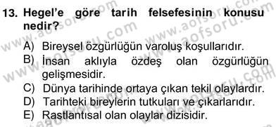 Tarih Felsefesi 2 Dersi 2013 - 2014 Yılı (Vize) Ara Sınav Soruları 13. Soru