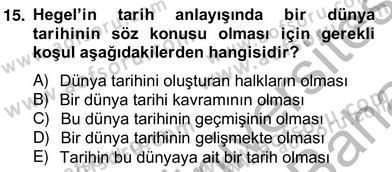 Tarih Felsefesi 2 Dersi 2013 - 2014 Yılı (Vize) Ara Sınav Soruları 15. Soru