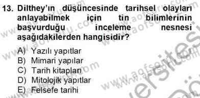Tarih Felsefesi 2 Dersi 2013 - 2014 Yılı (Final) Dönem Sonu Sınav Soruları 13. Soru
