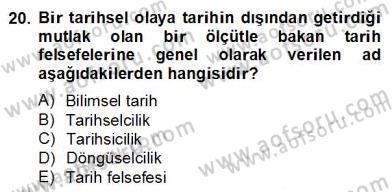 Tarih Felsefesi 2 Dersi 2013 - 2014 Yılı (Final) Dönem Sonu Sınav Soruları 20. Soru