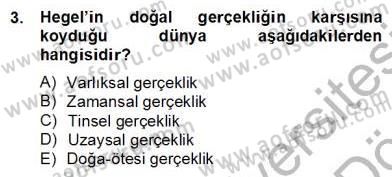 Tarih Felsefesi 2 Dersi 2013 - 2014 Yılı (Final) Dönem Sonu Sınav Soruları 3. Soru
