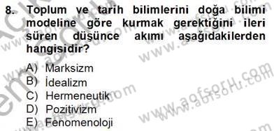 Tarih Felsefesi 2 Dersi 2013 - 2014 Yılı (Final) Dönem Sonu Sınav Soruları 8. Soru
