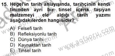 Tarih Felsefesi 2 Dersi 2014 - 2015 Yılı (Vize) Ara Sınav Soruları 15. Soru