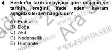 Tarih Felsefesi 2 Dersi 2014 - 2015 Yılı (Vize) Ara Sınav Soruları 4. Soru