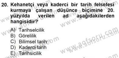 Tarih Felsefesi 2 Dersi 2014 - 2015 Yılı (Final) Dönem Sonu Sınav Soruları 20. Soru