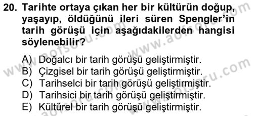 Tarih Felsefesi 2 Dersi 2014 - 2015 Yılı Tek Ders Sınav Soruları 20. Soru