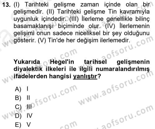 Tarih Felsefesi 2 Dersi 2015 - 2016 Yılı (Vize) Ara Sınav Soruları 13. Soru