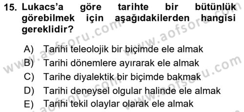Tarih Felsefesi 2 Dersi 2015 - 2016 Yılı (Vize) Ara Sınav Soruları 15. Soru