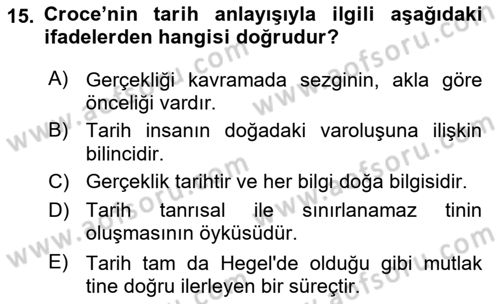 Tarih Felsefesi 2 Dersi 2015 - 2016 Yılı (Final) Dönem Sonu Sınav Soruları 15. Soru
