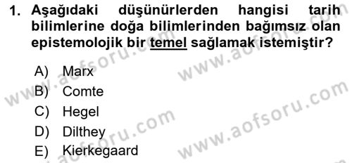 Tarih Felsefesi 2 Dersi 2015 - 2016 Yılı Tek Ders Sınav Soruları 1. Soru