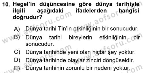 Tarih Felsefesi 2 Dersi 2015 - 2016 Yılı Tek Ders Sınav Soruları 10. Soru