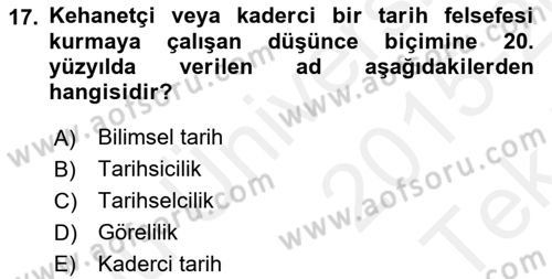 Tarih Felsefesi 2 Dersi 2015 - 2016 Yılı Tek Ders Sınav Soruları 17. Soru