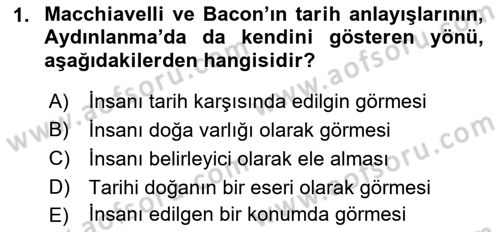 Tarih Felsefesi 2 Dersi 2016 - 2017 Yılı 3 Ders Sınav Soruları 1. Soru