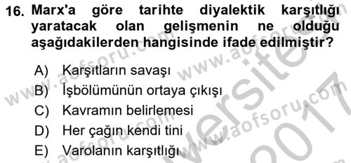 Tarih Felsefesi 2 Dersi 2016 - 2017 Yılı (Vize) Ara Sınav Soruları 16. Soru