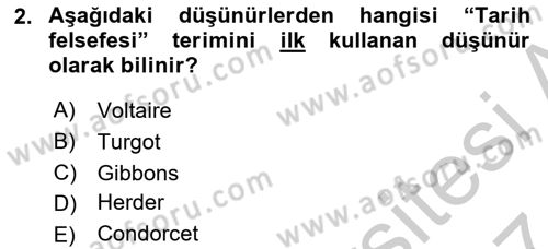 Tarih Felsefesi 2 Dersi 2016 - 2017 Yılı (Vize) Ara Sınav Soruları 2. Soru