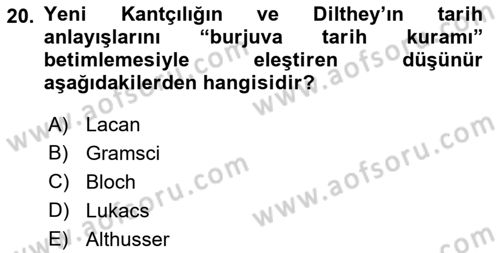 Tarih Felsefesi 2 Dersi 2016 - 2017 Yılı (Vize) Ara Sınav Soruları 20. Soru