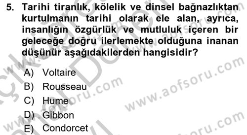 Tarih Felsefesi 2 Dersi 2016 - 2017 Yılı (Vize) Ara Sınav Soruları 5. Soru