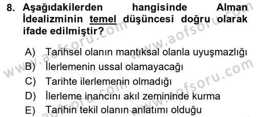 Tarih Felsefesi 2 Dersi 2016 - 2017 Yılı (Vize) Ara Sınav Soruları 8. Soru