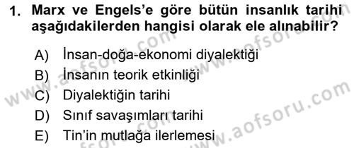 Tarih Felsefesi 2 Dersi 2016 - 2017 Yılı (Final) Dönem Sonu Sınav Soruları 1. Soru