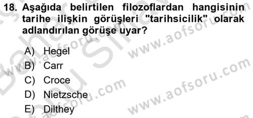 Tarih Felsefesi 2 Dersi 2016 - 2017 Yılı (Final) Dönem Sonu Sınav Soruları 18. Soru