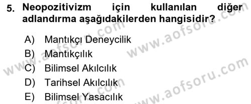 Tarih Felsefesi 2 Dersi 2016 - 2017 Yılı (Final) Dönem Sonu Sınav Soruları 5. Soru