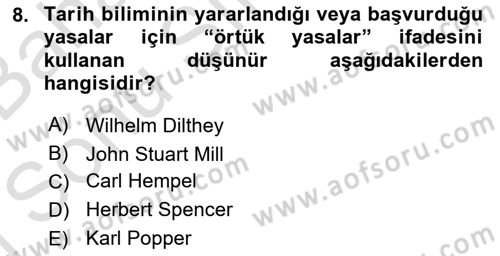 Tarih Felsefesi 2 Dersi 2016 - 2017 Yılı (Final) Dönem Sonu Sınav Soruları 8. Soru