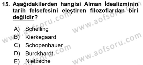 Tarih Felsefesi 2 Dersi 2017 - 2018 Yılı 3 Ders Sınav Soruları 15. Soru