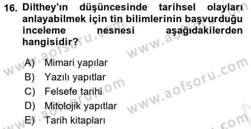 Tarih Felsefesi 2 Dersi 2017 - 2018 Yılı 3 Ders Sınav Soruları 16. Soru