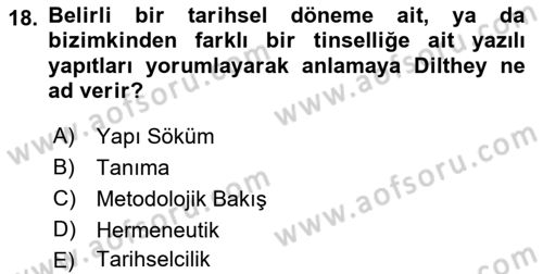 Tarih Felsefesi 2 Dersi 2017 - 2018 Yılı 3 Ders Sınav Soruları 18. Soru