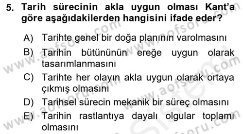 Tarih Felsefesi 2 Dersi 2017 - 2018 Yılı 3 Ders Sınav Soruları 5. Soru