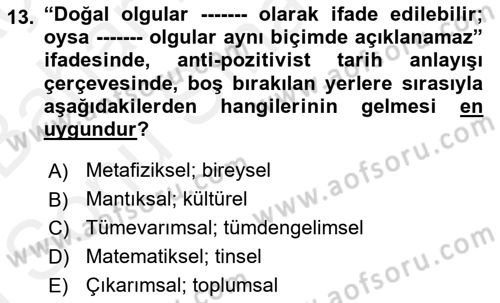 Tarih Felsefesi 2 Dersi 2017 - 2018 Yılı (Final) Dönem Sonu Sınav Soruları 13. Soru