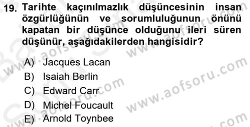 Tarih Felsefesi 2 Dersi 2017 - 2018 Yılı (Final) Dönem Sonu Sınav Soruları 19. Soru