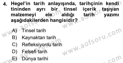 Tarih Felsefesi 2 Dersi 2017 - 2018 Yılı (Final) Dönem Sonu Sınav Soruları 4. Soru
