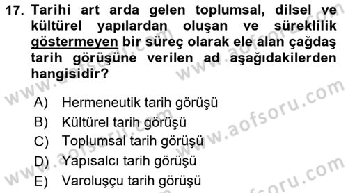Tarih Felsefesi 2 Dersi 2018 - 2019 Yılı 3 Ders Sınav Soruları 17. Soru