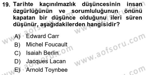 Tarih Felsefesi 2 Dersi 2018 - 2019 Yılı 3 Ders Sınav Soruları 19. Soru