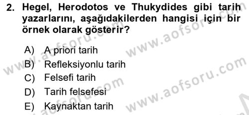 Tarih Felsefesi 2 Dersi 2018 - 2019 Yılı 3 Ders Sınav Soruları 2. Soru