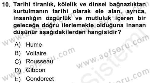 Tarih Felsefesi 2 Dersi 2018 - 2019 Yılı (Vize) Ara Sınav Soruları 10. Soru