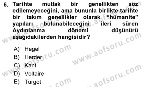 Tarih Felsefesi 2 Dersi 2018 - 2019 Yılı (Vize) Ara Sınav Soruları 6. Soru