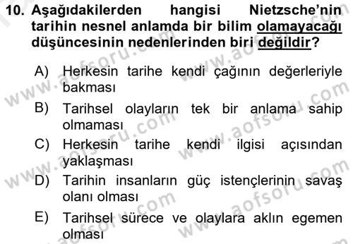 Tarih Felsefesi 2 Dersi 2018 - 2019 Yılı (Final) Dönem Sonu Sınav Soruları 10. Soru