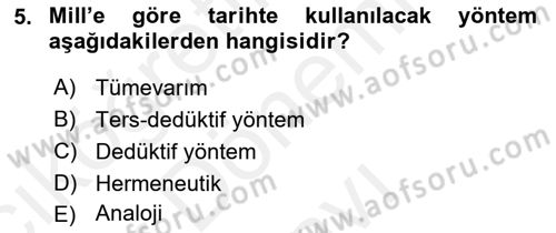 Tarih Felsefesi 2 Dersi 2018 - 2019 Yılı (Final) Dönem Sonu Sınav Soruları 5. Soru