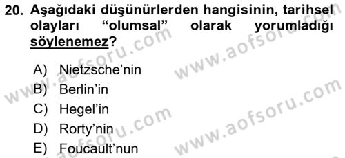 Tarih Felsefesi 2 Dersi 2018 - 2019 Yılı Yaz Okulu Sınavı 20. Soru