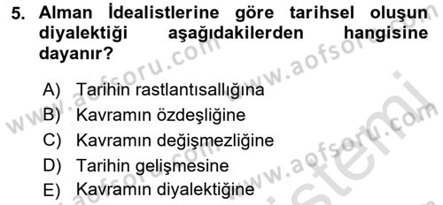 Tarih Felsefesi 2 Dersi 2021 - 2022 Yılı (Vize) Ara Sınav Soruları 5. Soru
