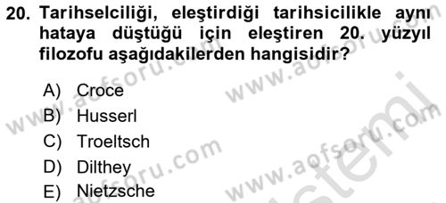 Tarih Felsefesi 2 Dersi 2021 - 2022 Yılı (Final) Dönem Sonu Sınav Soruları 20. Soru
