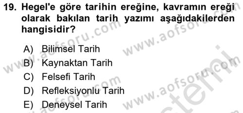 Tarih Felsefesi 2 Dersi 2023 - 2024 Yılı (Vize) Ara Sınav Soruları 19. Soru